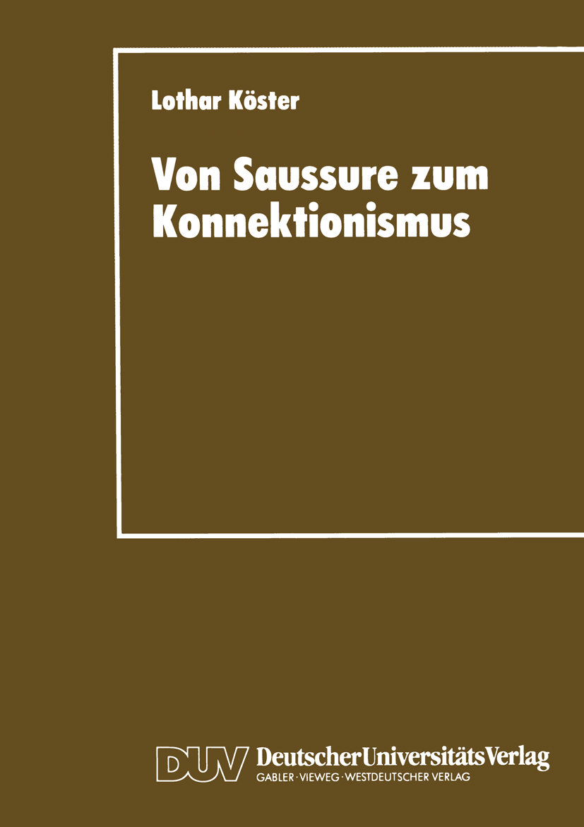 Von Saussure zum Konnektionismus