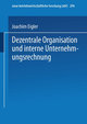 Dezentrale Organisation und interne Unternehmensrechnung