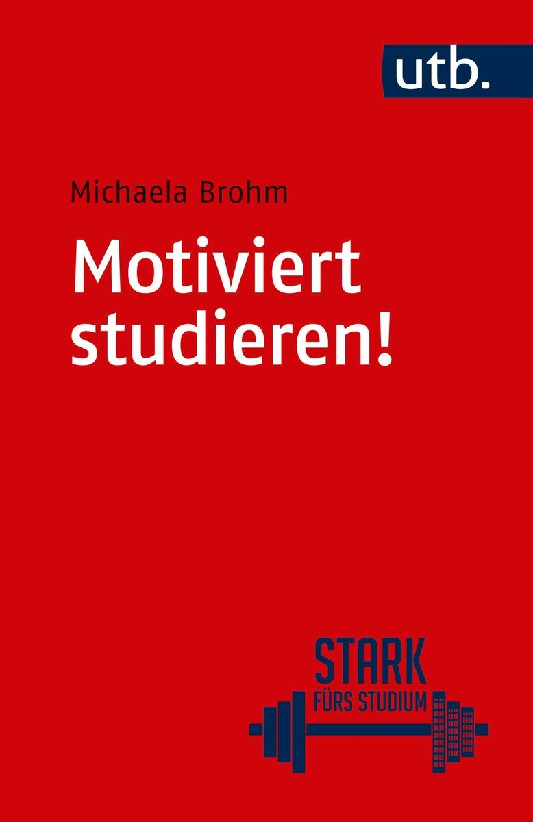 Motiviert studieren!