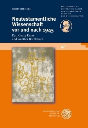 Neutestamentliche Wissenschaft vor und nach 1945