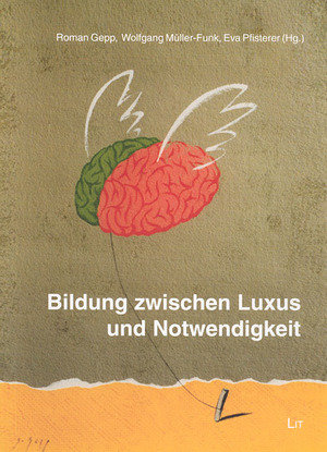 Bildung zwischen Luxus und Notwendigkeit