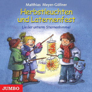 Herbstleuchten und Laternenfest, 1 Audio-CD