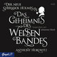 Das Geheimnis des weißen Bandes, 4 Audio-CDs