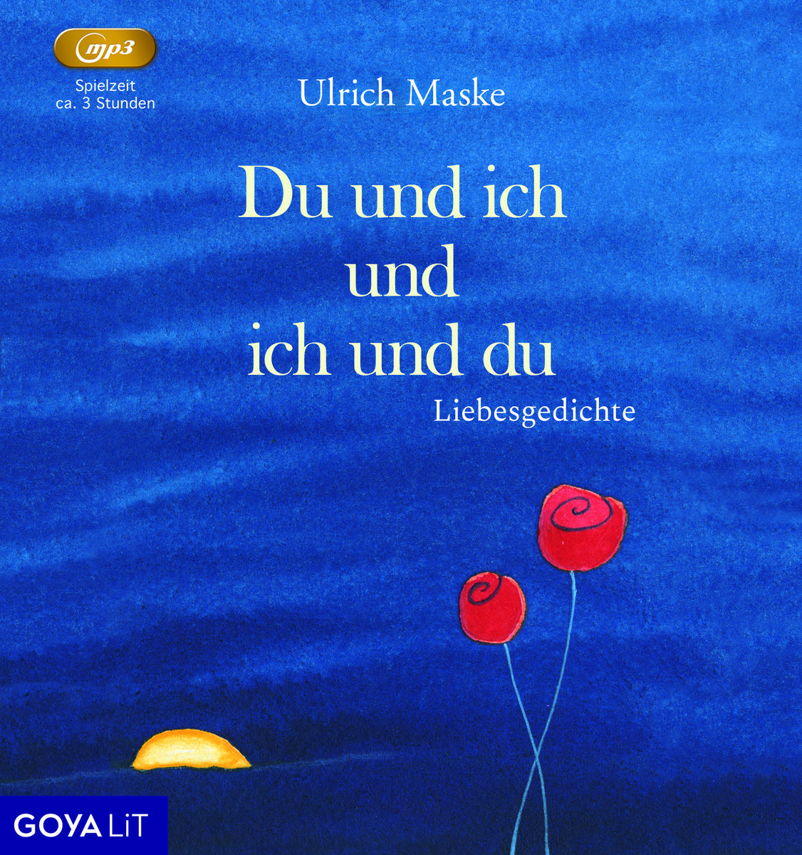 Du und ich und ich und du. Liebesgedichte, Audio-CD, MP3