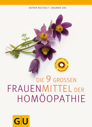 Die neun großen Frauenmittel der Homöopathie