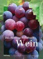 Das Hallwag Handbuch Wein