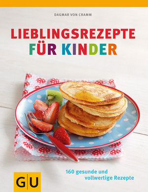 Lieblingsrezepte für Kinder