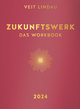 Zukunftswerk. Das Workbook 2024