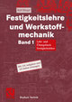 Festigkeitslehre und Werkstoffmechanik Bd.1