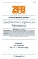 Corporate Governance, Regulierung und Rechnungslegung - ZfB (Zeitschrift für Betriebswirtschaft) Special Issue