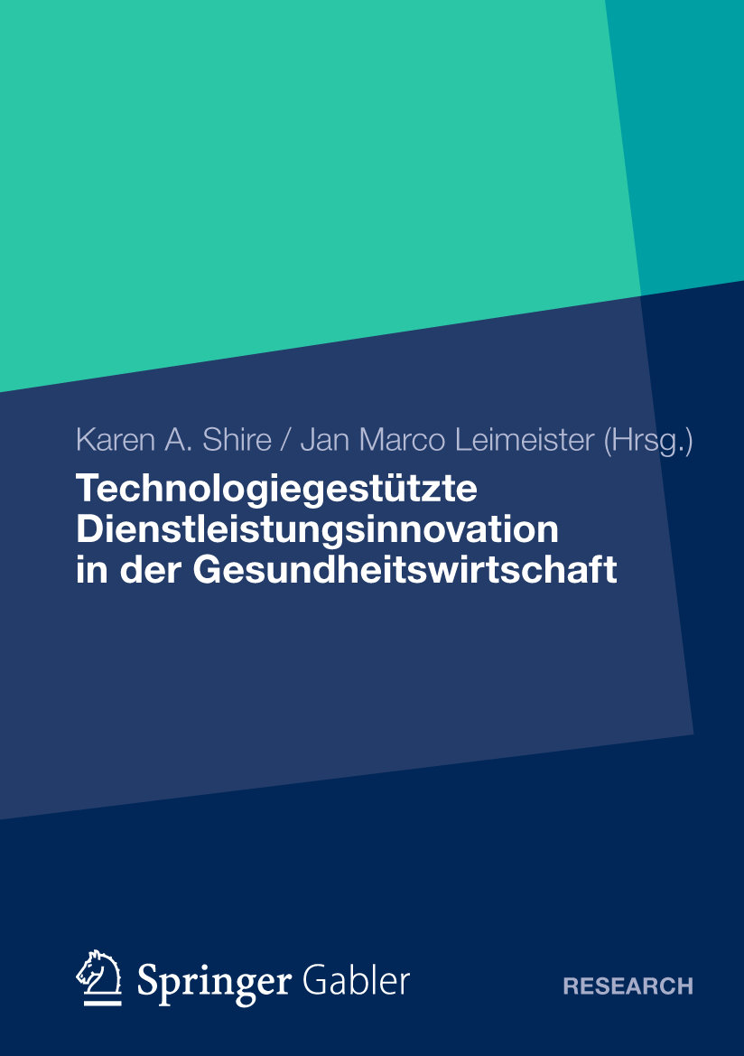 Technologiegestützte Dienstleistungsinnovation in der Gesundheitswirtschaft