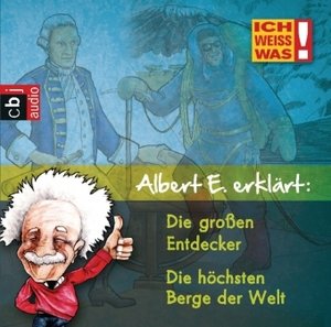 Albert E erklärt: Die großen Entdecker & Die höchsten Berge der Welt, 2 Audio-CDs