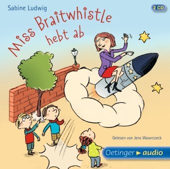 Miss Braitwhistle 3. Miss Braitwhistle hebt ab, 2 Audio-CD