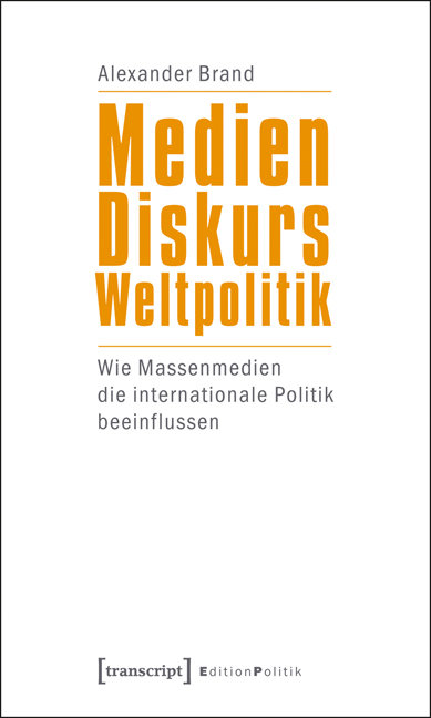 Medien - Diskurs - Weltpolitik