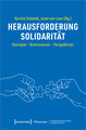 Herausforderung Solidarität