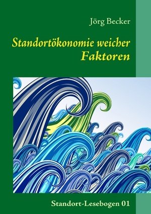 Standortökonomie weicher Faktoren