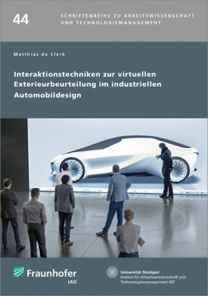 Interaktionstechniken zur virtuellen Exterieurbeurteilung im industriellen Automobildesign