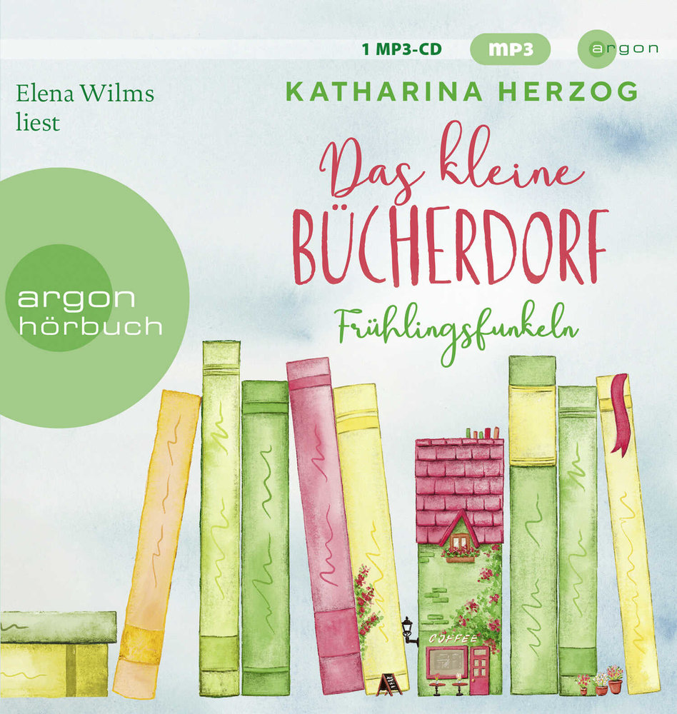 Das kleine Bücherdorf: Frühlingsfunkeln, 1 Audio-CD, 1 MP3