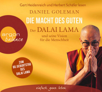 Die Macht des Guten - Der Dalai Lama und seine Vision für die Menschheit, 3 Audio-CDs