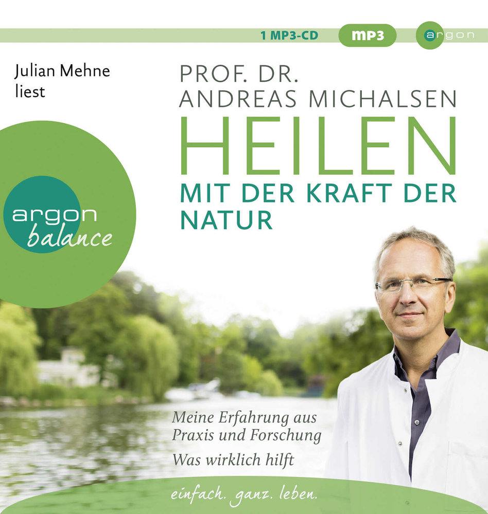 Heilen mit der Kraft der Natur, 1 Audio-CD, 1 MP3