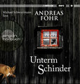 Unterm Schinder, 1 Audio-CD, 1 MP3