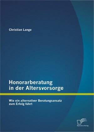 Honorarberatung in der Altersvorsorge