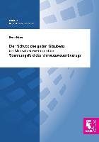 Der Schutz des guten Glaubens im Umsatzsteuerrecht im Spannungsfeld des Umsatzsteuerbetrugs