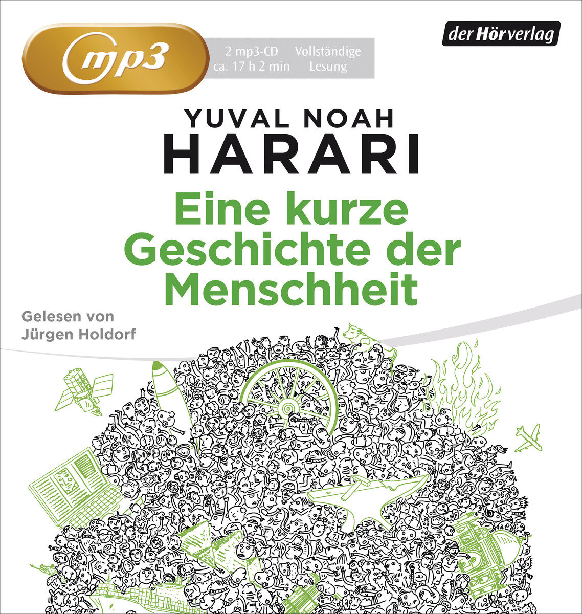 Eine kurze Geschichte der Menschheit, 2 Audio-CD, 2 MP3