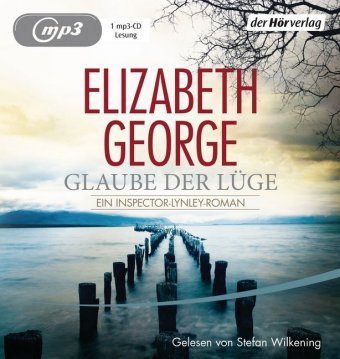 Glaube der Lüge, 1 Audio-CD, 1 MP3