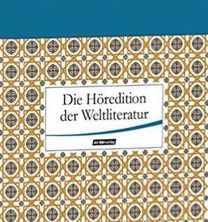 Die Höredition der Weltliteratur, 10 Audio-CD, 10 MP3