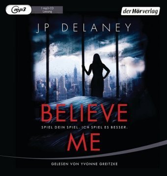 Believe Me  - Spiel Dein Spiel. Ich spiel es besser., 1 Audio-CD, MP3