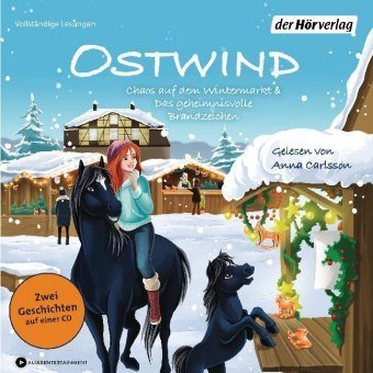 Ostwind. Chaos auf dem Wintermarkt & Das geheimnisvolle Brandzeichen, 1 Audio-CD