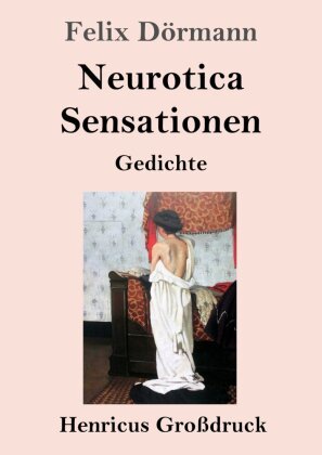 Neurotica, Sensationen (Großdruck)