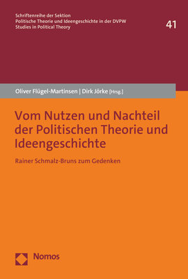 Vom Nutzen und Nachteil der Politischen Theorie und Ideengeschichte