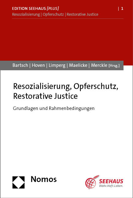 Resozialisierung, Opferschutz, Restorative Justice