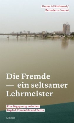 Die Fremde - ein seltsamer Lehrmeister