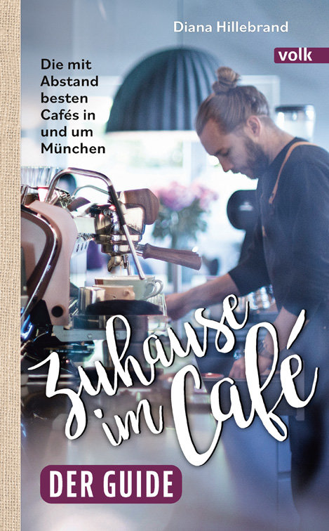 Zuhause im Café - der Guide