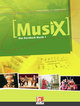 MusiX 1 (Ausgabe ab 2011) Schülerband - Musix - Das Kursbuch Musik