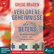 Verlorene Geheimnisse des Betens, 1 Audio-CD