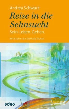 Reise in die Sehnsucht