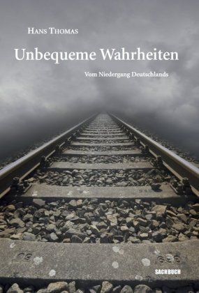 Unbequeme Wahrheiten