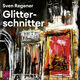 Glitterschnitter, 2 Audio-CD, 2 MP3