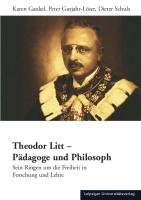 Theodor Litt - Pädagoge und Philosoph