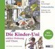 Die Kinder-Uni erklärt Ordnung und Chaos, Tohuwabohu, 2 Audio-CDs