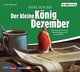 Der kleine König Dezember, 1 Audio-CD