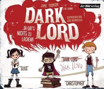 Dark Lord - Da gibt's nichts zu lachen!, 3 Audio-CDs