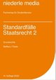 Standardfälle Staatsrecht 2 - Grundrechte - 2022 Tl.2