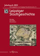 Leipziger Stadtgeschichte Jahrbuch.2011