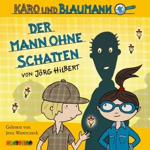 Karo und Blaumann - Der Mann ohne Schatten, 2 Audio-CDs