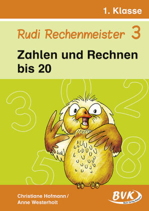 Rudi Rechenmeister 3 - Zahlen und Rechnen bis 20 - Rudi Rechenmeister